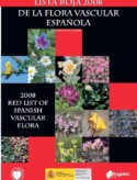 Lista Roja de la flora vascular española (Red List of Spanish vascular flora) 2008 – Spanish/English
