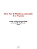 Libro Rojo de Mamíferos Amenazados de la Argentina (Red List of Threatened Mammals of Argentina) – 2012