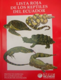 Lista Roja de los Reptiles del Ecuador (Red List of Reptiles of Ecuador) – 2005