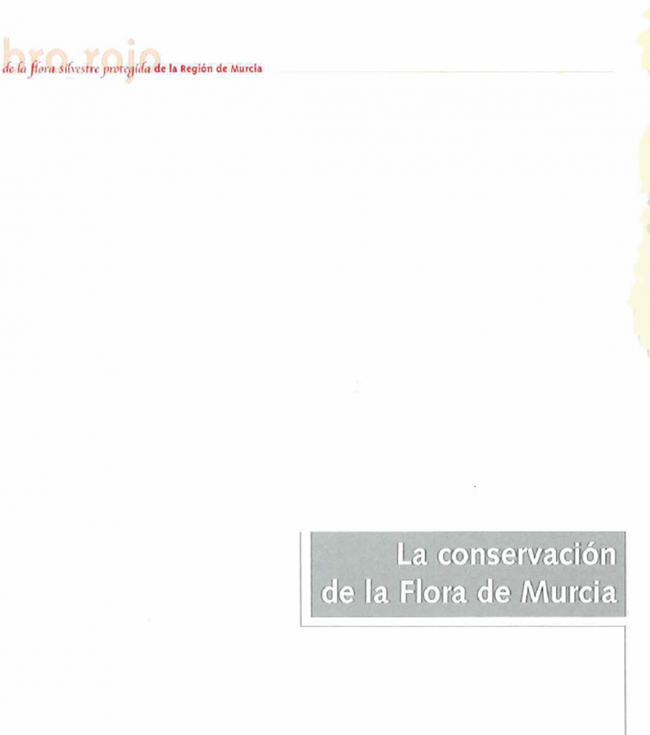 Libro rojo de la flora silvestre protegida de la Región de Murcia (Tomo I, Part I)