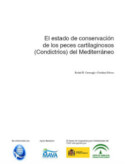 El estado de conservación de los peces cartilaginosos (Condictrios) del Mediterráneo (Spanish)