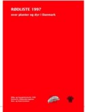 Rødliste 1997 over planter og dyr i Danmark (Red List 1997 of plants and animals in Denmark) (Danish)